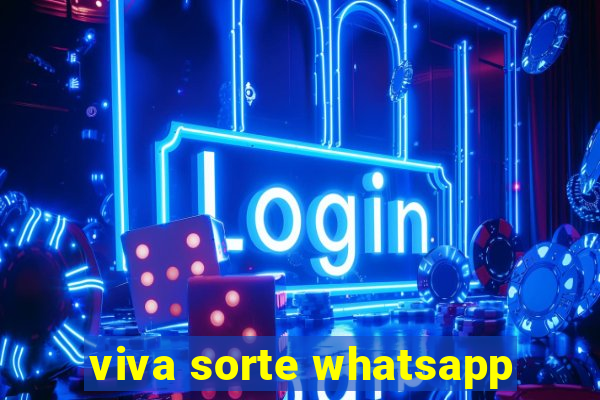 viva sorte whatsapp